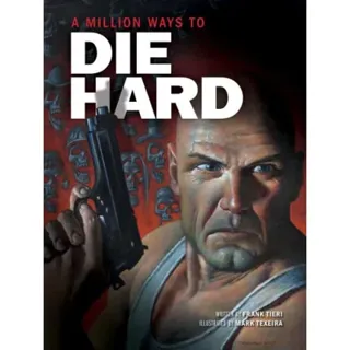 Million Ways To Die Hard