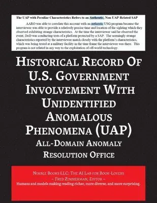 Report on the Historical Record of U.S. Government Involvement with Unidentified Anomalous Phenomena (UAP)