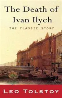 The Death of Ivan Ilyich