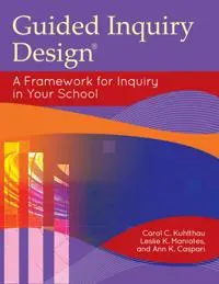 Guided Inquiry Design®