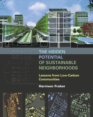 Hidden Potential of Sustainable Neighborhoods