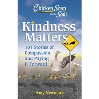 Chicken Soup for the Soul: Kindness Matters