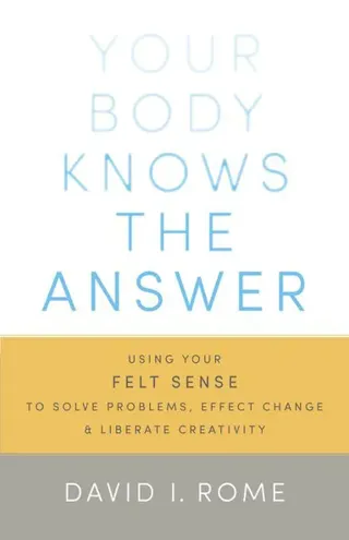 Your Body Knows the Answer