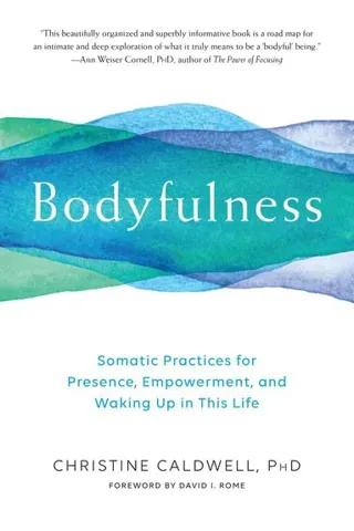 Bodyfulness