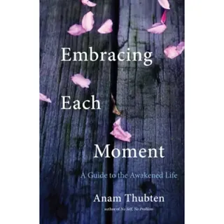 Embracing Each Moment