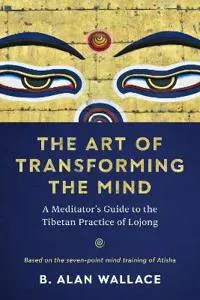 The Art of Transforming the Mind
