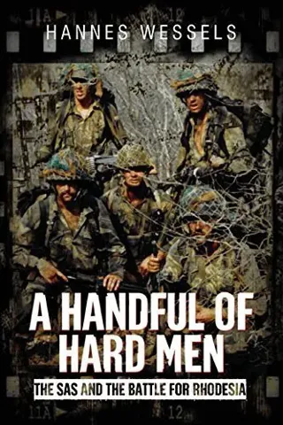 Handful of hard men - the sas and the battle for rhodesia
