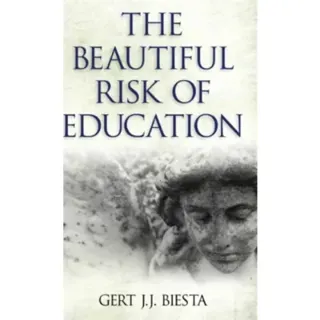 Beautiful Risk of Education