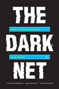 Bartlett, J: Dark Net