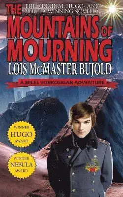 The Mountains of Mourning-A Miles Vorkosigan Hugo and Nebula Winning Novella