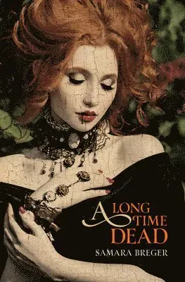 A Long Time Dead