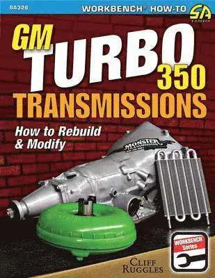 GM Turbo 350 Transmissions