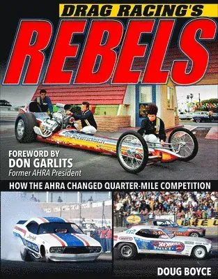 Drag Racing's Rebels