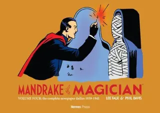 Mandrake the Magician: The Complete Newspaper Dailies Volume 4