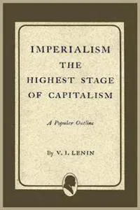 Imperialism the Highest Stage of Capitalism