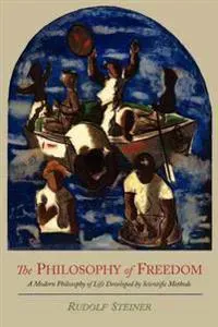 The Philosophy of Freedom