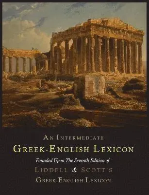 Intermediate Greek-English Lexicon
