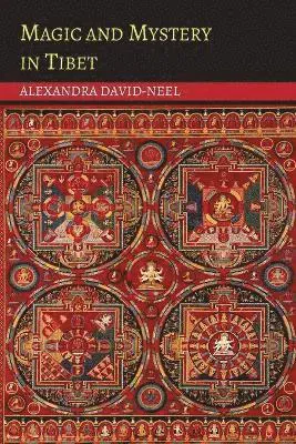 Magic and Mystery in Tibet