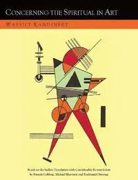 Concerning the Spiritual in Art and Painting in Particular [An Updated Version of the Sadleir Translation]