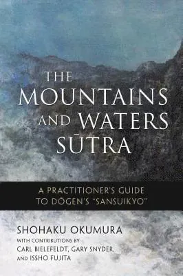 The Mountains and Waters Sutra