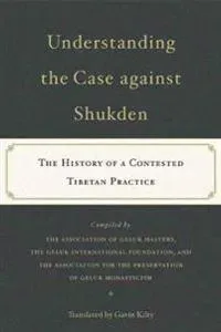Understanding the Case Against Shukden