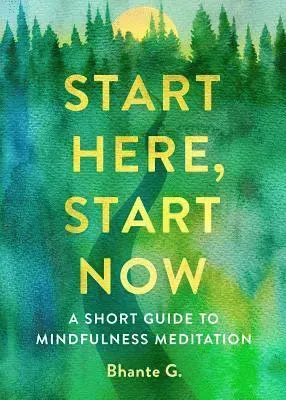 Start Here, Start Now