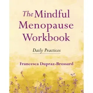The Mindful Menopause Workbook