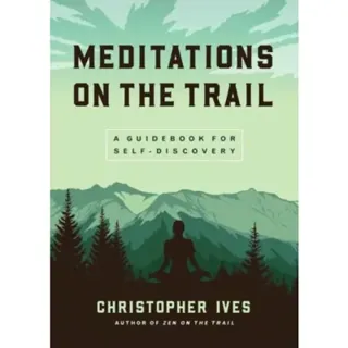 Meditations on the Trails