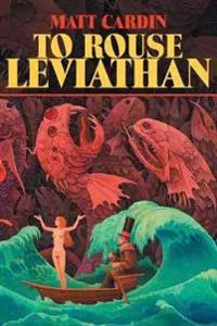 To Rouse Leviathan