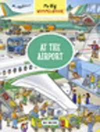 My Big Wimmelbook®—At the Airport