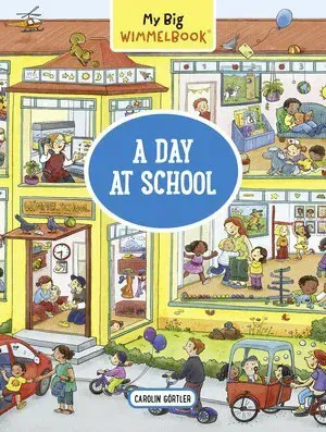 My Big Wimmelbook®—A Day at School