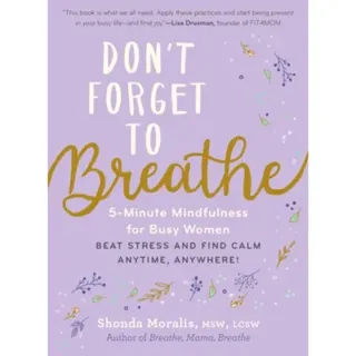 Don't Forget to Breathe