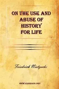 On The Use and Abuse of History for Life