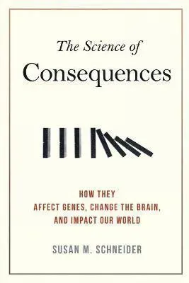 The Science of Consequences