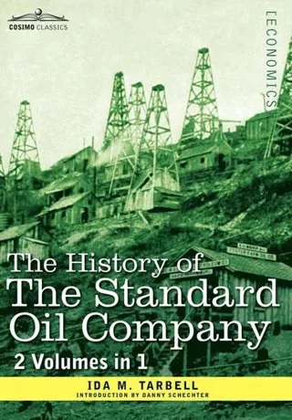 History of the Standard Oil Company ( 2 Volumes in 1)