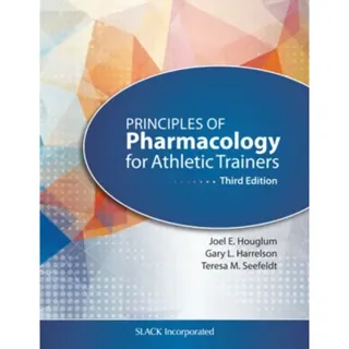 Principles of Pharmacology for Athletic Trainers
