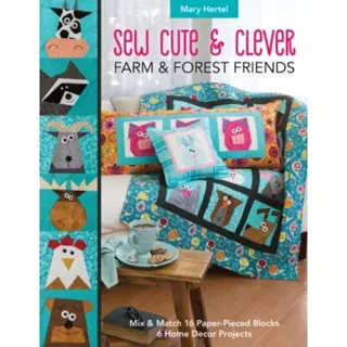 Sew Cute & Clever Farm & Forest Friends