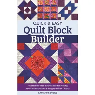 Quick & Easy Quilt Block Builder
