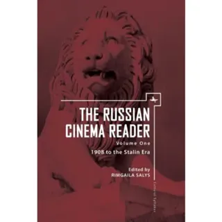 Russian Cinema Reader (Volume I)