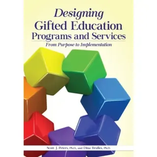 Designing Gifted Education Programs and Services