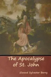 The Apocalypse of St. John