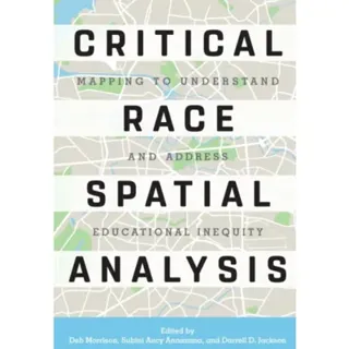 Critical Race Spatial Analysis