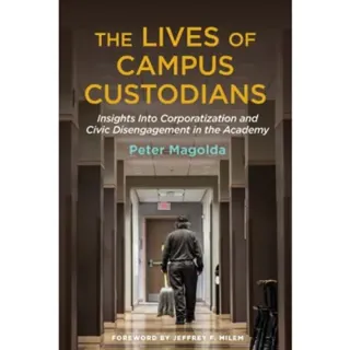 The Lives of Campus Custodians