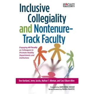 Inclusive Collegiality and Nontenure-Track Faculty