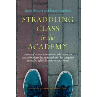 Straddling Class in the Academy