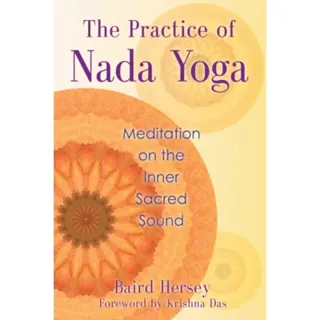 The Practice of Nada Yoga