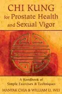 Chi Kung for Prostate Health and Sexual Vigor