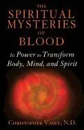 Spiritual Mysteries of Blood