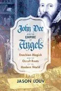 John Dee and the Empire of Angels
