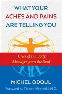 What Your Aches and Pains Are Telling You